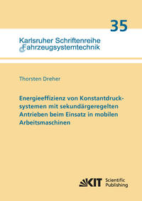 Vorderes Coverbild Energieeffizienz von Konstantdrucksystemen mit sekundärgeregelten Antrieben beim Einsatz in mobilen Arbeitsmaschinen