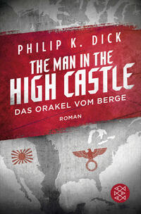 Vorderes Coverbild The Man in the High Castle/Das Orakel vom Berge