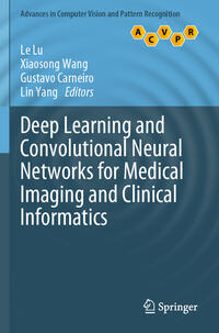 Vorderes Coverbild Deep Learning and Convolutional Neural Networks for Medical Imaging and Clinical Informatics