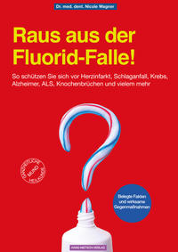 Vorderes Coverbild Raus aus der Fluorid-Falle!