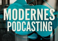 Vorderes Coverbild Modernes Podcasting