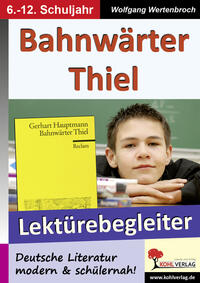 Vorderes Coverbild Bahnwärter Thiel - Lektürebegleiter