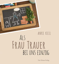 Vorderes Coverbild Als Frau Trauer bei uns einzog