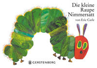 Vorderes Coverbild Die kleine Raupe Nimmersatt