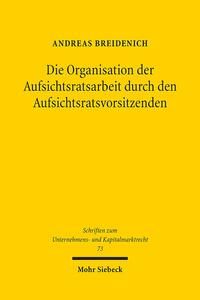 Vorderes Coverbild Die Organisation der Aufsichtsratsarbeit durch den Aufsichtsratsvorsitzenden