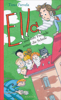 Vorderes Coverbild Ella und ihre Freunde retten die Schule