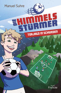 Vorderes Coverbild Die Himmelsstürmer - Torjagd in Schweden