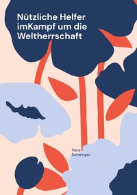 Vorderes Coverbild Nützliche Helfer imKampf um die Weltherrschaft