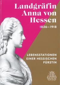 Vorderes Coverbild Landgräfin Anna von Hessen (1836-1918)