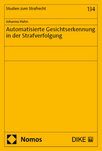Vorderes Coverbild Automatisierte Gesichtserkennung in der Strafverfolgung
