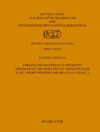 Vorderes Coverbild I prezzi dei materiali e prodotti artigianali nei documenti tardoantichi e del primo periodo arabo (IV ex.-VIII d.C.)