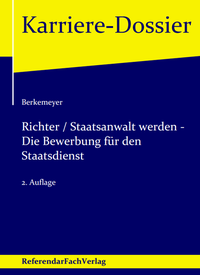 Vorderes Coverbild Richter / Staatsanwalt werden – Die Bewerbung für den Staatsdienst