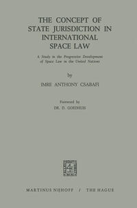 Vorderes Coverbild The Concept of State Jurisdiction in International Space Law