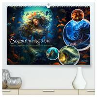 Vorderes Coverbild Seemannsgarn - Mythen, Legenden und Geschichten der Seefahrer (hochwertiger Premium Wandkalender 2025 DIN A2 quer), Kunstdruck in Hochglanz