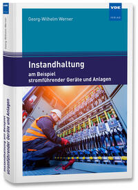 Vorderes Coverbild (hohe Qualität) Instandhaltung am Beispiel stromführender Geräte und Anlagen