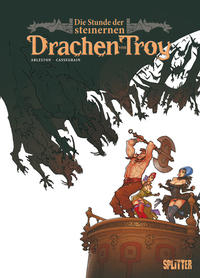 Vorderes Coverbild Stunde der steinernen Drachen von Troy, Die