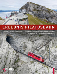 Vorderes Coverbild Erlebnis Pilatusbahn - Pilatus Railway Experience