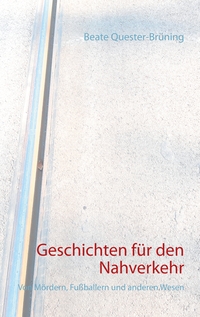 Vorderes Coverbild Geschichten für den Nahverkehr