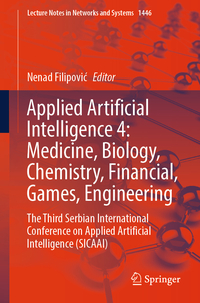Vorderes Coverbild Applied Artificial Intelligence 4: Medicine, Biology, Chemistry, Financial, Games, Engineering