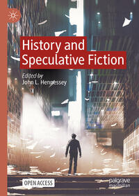 Vorderes Coverbild History and Speculative Fiction