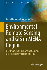 Vorderes Coverbild Environmental Remote Sensing and GIS in MENA Region