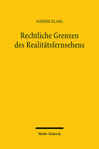 Vorderes Coverbild Rechtliche Grenzen des Realitätsfernsehens