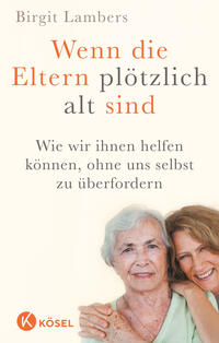 Vorderes Coverbild Wenn die Eltern plötzlich alt sind