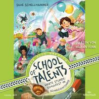 Vorderes Coverbild School of Talents 4: Vierte Stunde: Schulfest im Schneckentempo!