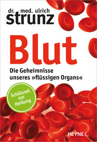 Vorderes Coverbild Blut - Die Geheimnisse unseres »flüssigen Organs«