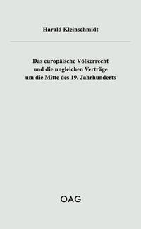 Vorderes Coverbild Das europäische Völkerrecht und die ungleichen Verträge um die Mitte des 19. Jahrhunderts