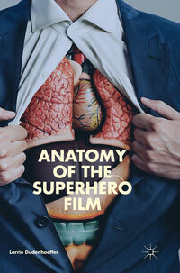 Vorderes Coverbild Anatomy of the Superhero Film