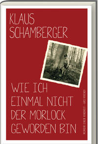 Vorderes Coverbild Wie ich einmal nicht der Morlock geworden bin