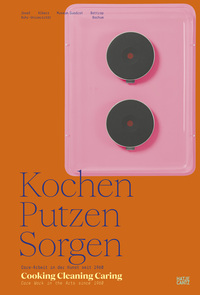 Vorderes Coverbild Kochen, Putzen, Sorgen / Cooking Cleaning Caring
