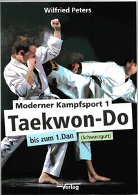 Vorderes Coverbild Moderner Kampfsport 1 Taekwon-Do bis zum 1.Dan (Schwarzgurt)