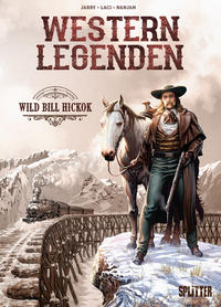 Vorderes Coverbild Western Legenden: Wild Bill Hickok
