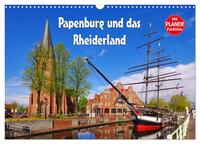 Vorderes Coverbild Papenburg und das Rheiderland (Wandkalender 2025 DIN A3 quer), CALVENDO Monatskalender