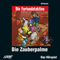 Vorderes Coverbild Die Feriendetektive: Die Zauberpalme (Audio-CD)