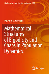 Vorderes Coverbild Mathematical Structures of Ergodicity and Chaos in Population Dynamics