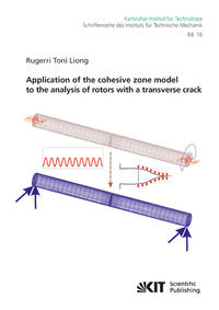 Vorderes Coverbild Application of the cohesive zone model to the analysis of rotors with a transverse crack