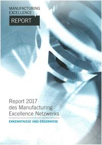 Vorderes Coverbild Manufacturing Excellence Report 2017 – Erkenntnisse und Ergebnisse