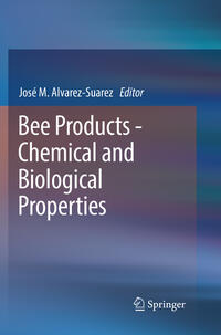 Vorderes Coverbild Bee Products - Chemical and Biological Properties