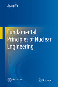 Vorderes Coverbild Fundamental Principles of Nuclear Engineering