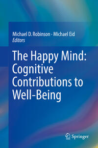 Vorderes Coverbild The Happy Mind: Cognitive Contributions to Well-Being