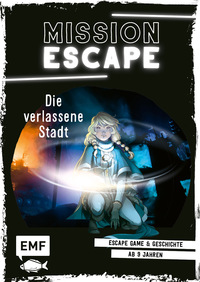 Vorderes Coverbild Mission Escape – Die verlassene Stadt