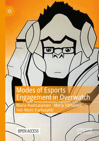 Vorderes Coverbild Modes of Esports Engagement in Overwatch