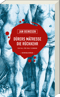 Vorderes Coverbild Dürers Mätresse - Die Rückkehr