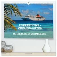 Vorderes Coverbild Expeditions-Kreuzfahrten MS BREMEN und MS HANSEATIC (hochwertiger Premium Wandkalender 2025 DIN A2 quer), Kunstdruck in Hochglanz