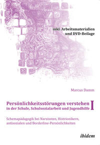 Vorderes Coverbild Persönlichkeitsstörungen verstehen in der Schule, Schulsozialarbeit und Jugendhilfe I