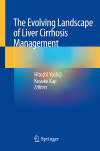 Vorderes Coverbild The Evolving Landscape of Liver Cirrhosis Management