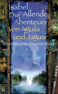 Vorderes Coverbild Die Abenteuer von Aguila und Jaguar